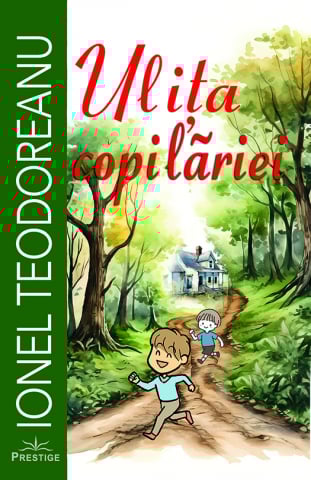 Elevi de 10 plus - Ulita copilariei de Ionel Teodoreanu