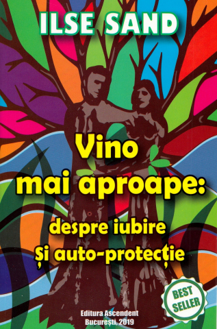 Psihologie, Psihanaliza - Vino mai aproape: despre iubire si auto-protectie