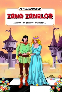 Povesti ilustrate - Zana Zanelor. Poveste