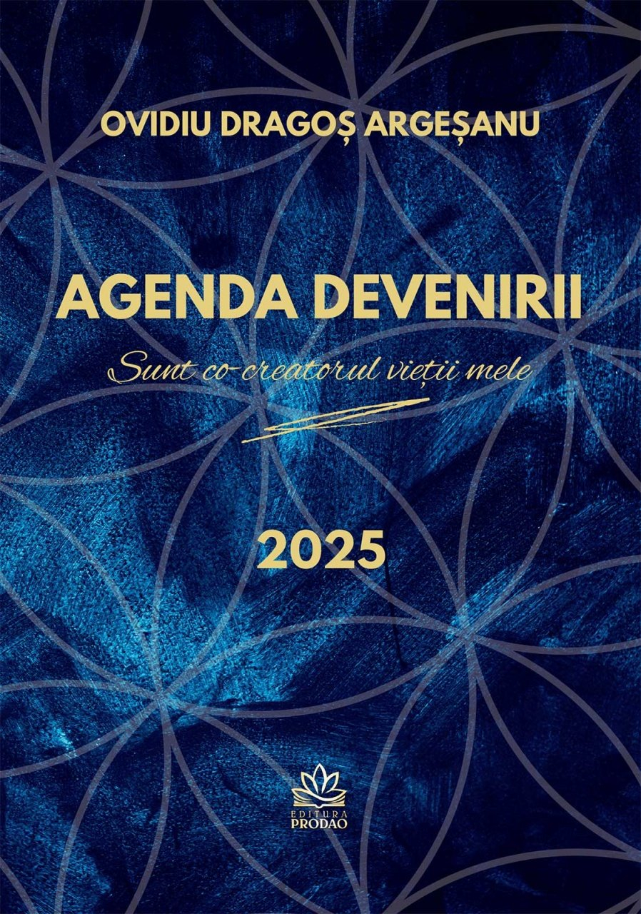 Agenda devenirii. Sunt co-creatorul vietii mele