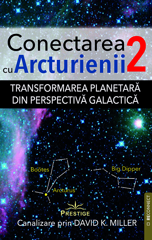 Conectarea cu Arcturienii. Volumul 2