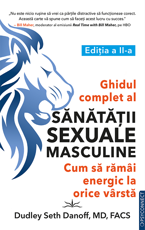 Ghidul Complet Al Sanatatii Sexuale Masculine Dudley Seth Danoff Editie 2023
