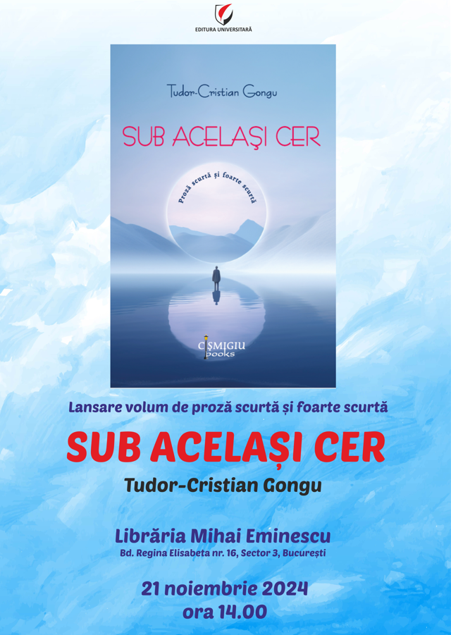 Lansare de carte - Sub același cer - Tudor-Cristian Gongu