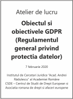 Atelier de lucru - Obiectul si obiectivele GDPR  - (Regulamentul general privind protectia datelor)
