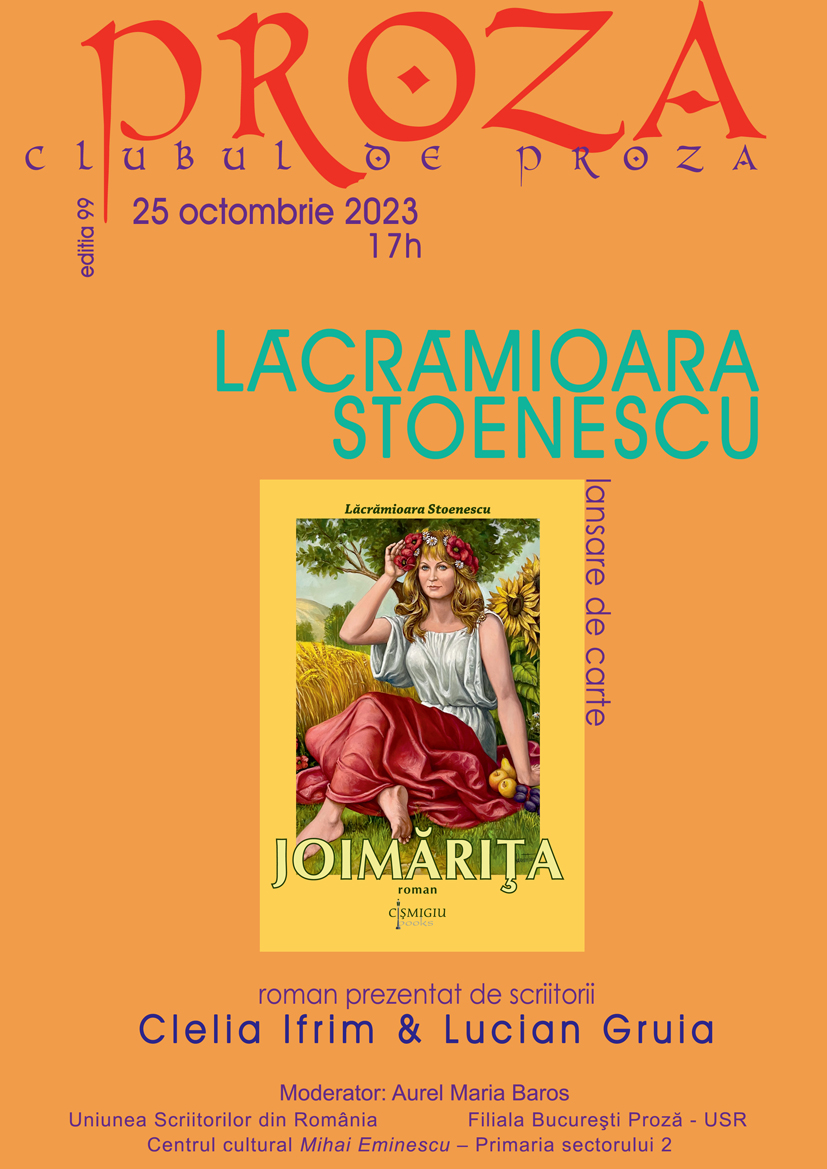Clubul de proza - Prezentarea romanualui JOIMARITA, de Lacramioara Stoenescu, 25 octombrie 2023