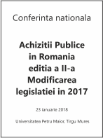Conferinta Nationala - Achizitii Publice in Romania – editia a II-a. Modificarea legislatiei in 2017