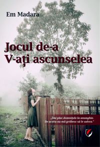 Jocul de-a V-ati ascunselea, de Em Madara  – lansare de carte