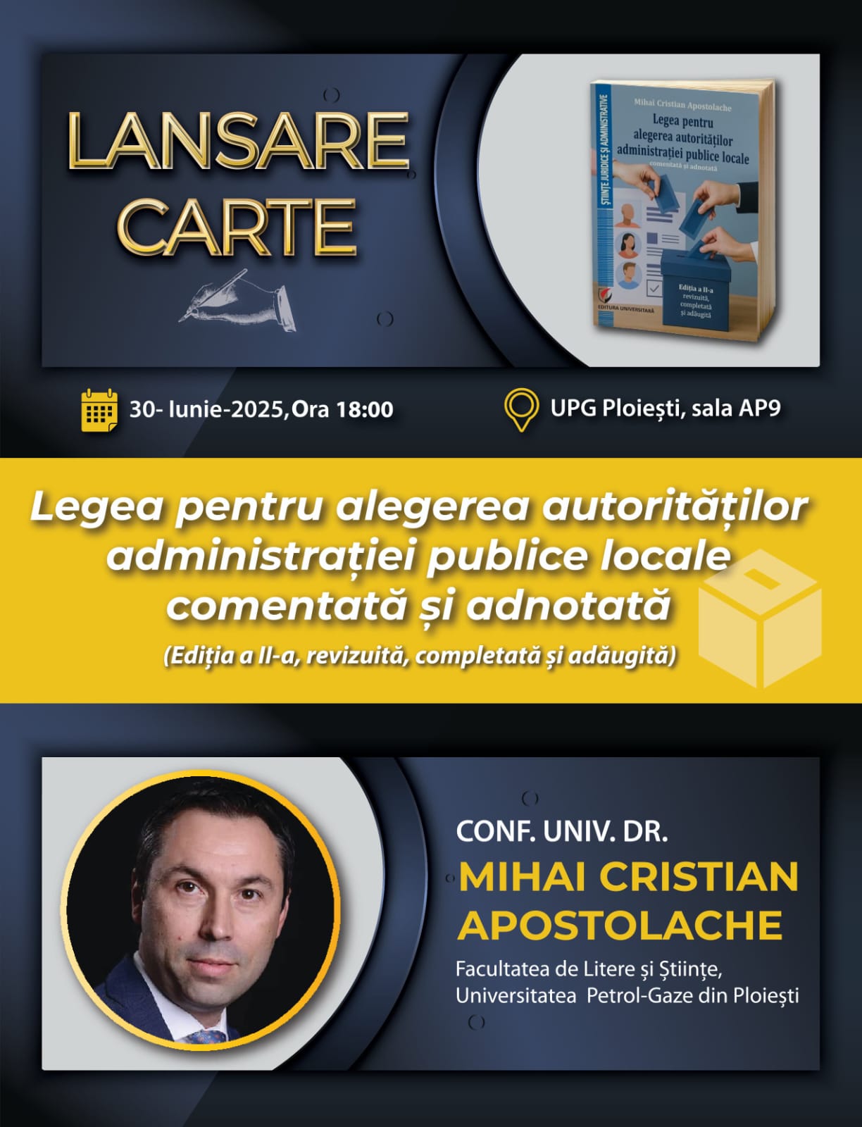 Lansare de carte - Legea pentru alegerea autorităţilor administrației publice locale, comentată şi adnotată - Mihai Cristian Apostolache