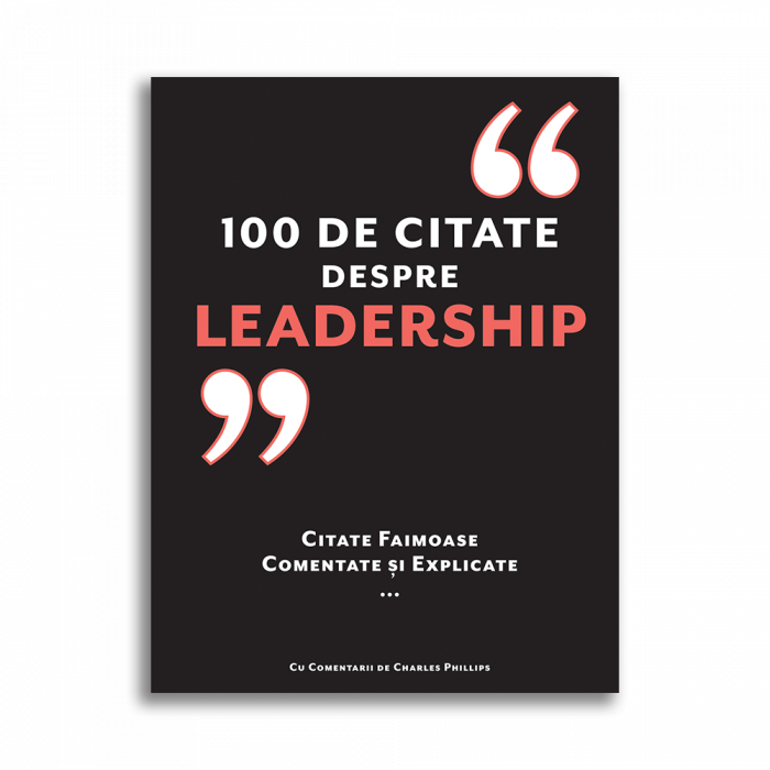100 de citate despre Leadership - Charles Phillips [1]