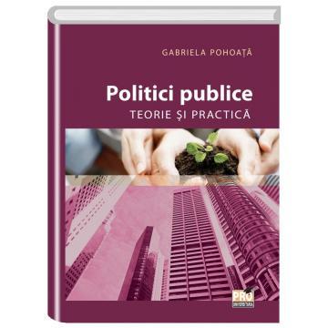 Politici publice. Teorie si practica - Gabriela Pohoata [1]