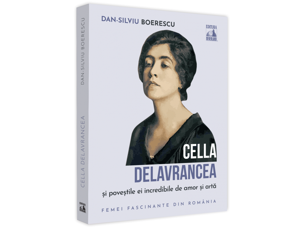 Cella Delavrancea and her incredible love and art stories - Dan-Silviu Boerescu [1]