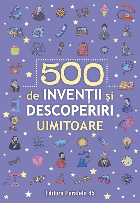 500 inventii si descoperiri uimitoare [1]
