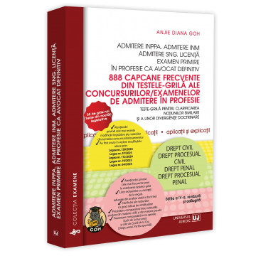 888 capcane frecvente din testele-grila ale concursurilor/examenelor de admitere in profesie. Editia a IV-a, revazuta si adaugita - Anjie Diana Goh [1]