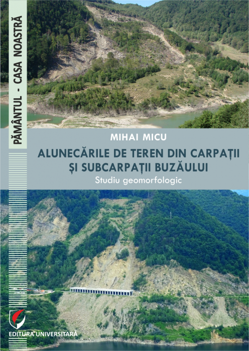 Alunecările de teren din Carpaţii şi Subcarpaţii Buzăului. Studiu geomorfologic [1]