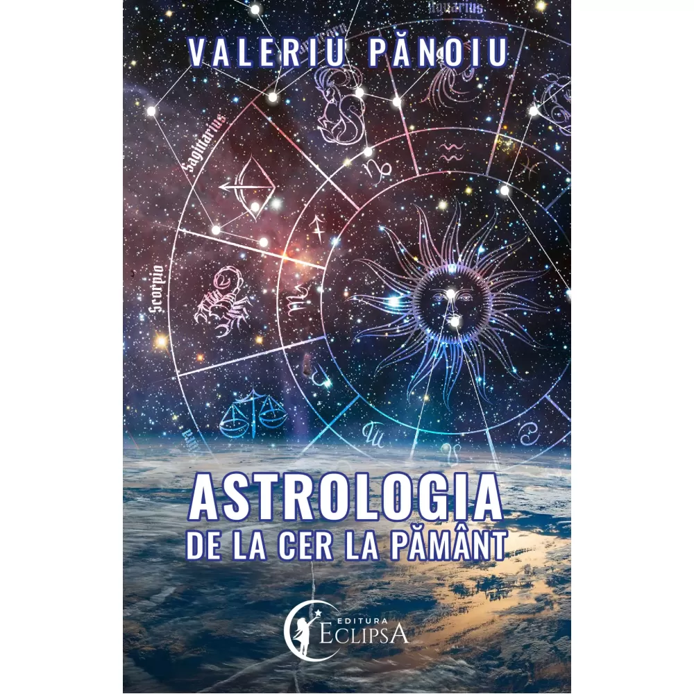 Astrology from Heaven to Earth – Valeriu Panoiu [1]
