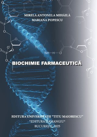 Biochimie farmaceutica - Mirela Antonela Mihaila, Mariana Popescu [1]