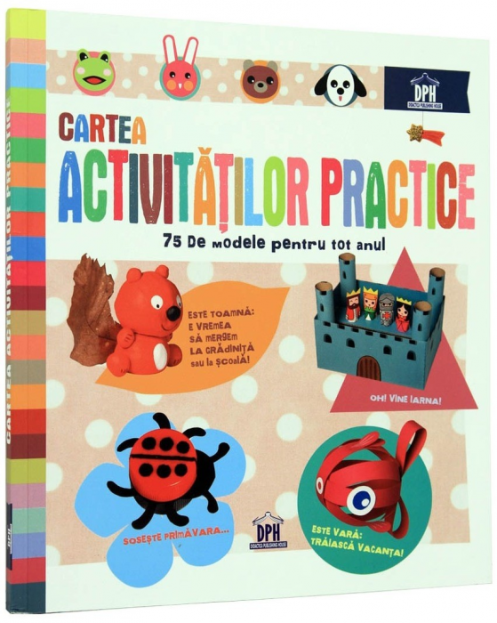 Cartea activitatilor practice. 75 de modele pentru tot anul [1]