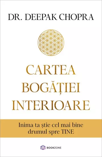Cartea bogatiei interioare. Inima ta stie cel mai bine drumul spre TINE - Dr. Deepak Chopra [1]