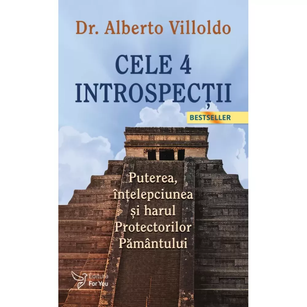 The 4 Introspections. The power, wisdom and grace of the Protectors of the Earth - Alberto Villoldo [1]