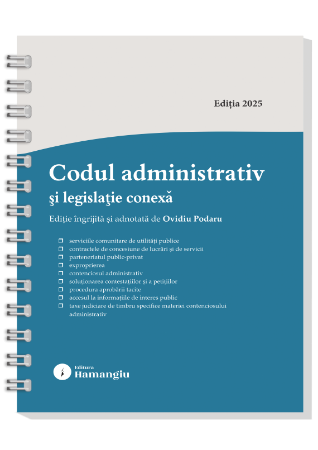 Codul administrativ si legislatie conexa. Actualizat la 25 septembrie 2025. Spiralat - Ovidiu Podaru [1]