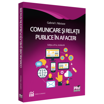 Communication and public relations in business. 3rd edition, revised and added - Gabriel Nastase [1]