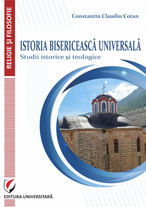 Istoria bisericeasca universala. Studii istorice si teologice [1]