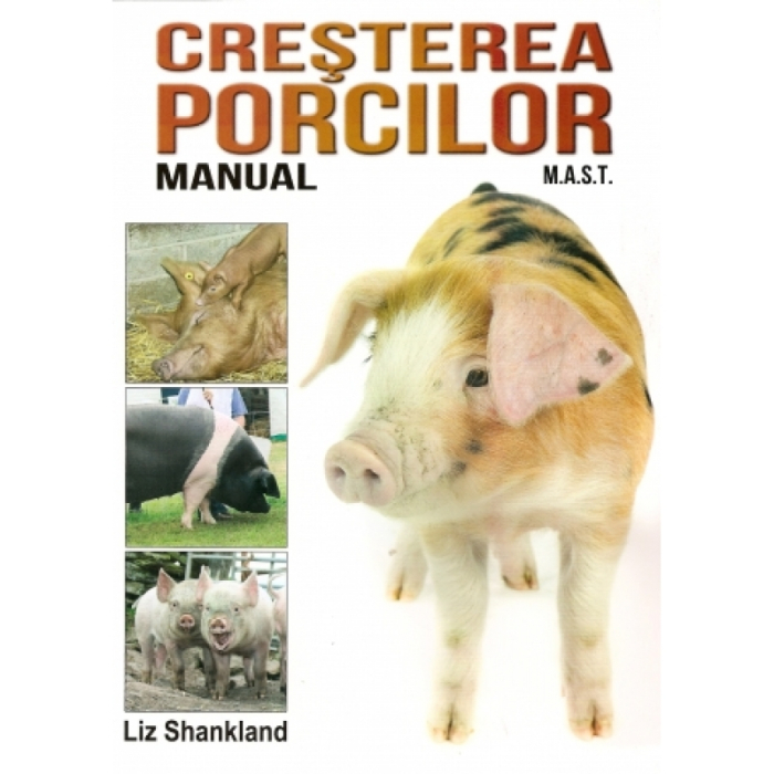 Cresterea porcilor. Manual - Liz Shankland [1]