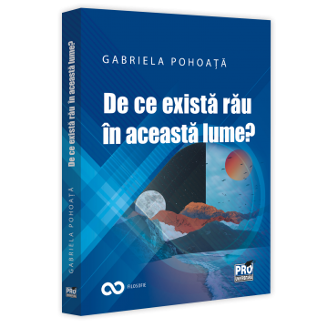 Why is there evil in this world? - Gabriela Pohoata [1]