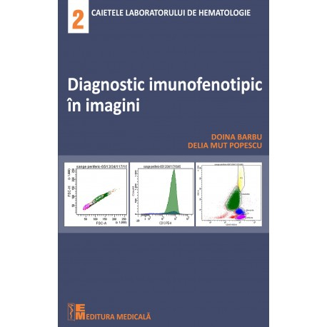 Diagnostic imunofenotipic in imagini - Doina Barbu, Delia Mut Popescu [1]