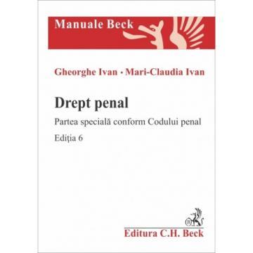 Criminal law. The special part according to the Criminal Code. VI edition - Gheorghe Ivan, Mari-Claudia Ivan [1]
