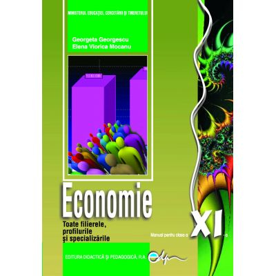 Economics. Textbook for the 11th grade 2025 - Georgeta Georgescu, Elena Viorica Mocanu [1]