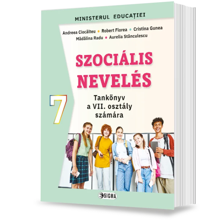 Educatie sociala. Manual pentru clasa a VII-a (scolile cu predare in limba maghiara) - Andreea Ciocalteu, Robert Florea, Cristina Gunea, Madalina Radu, Aurelia Stanculescu [1]