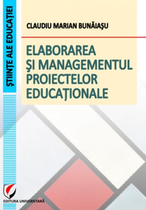 Elaborarea si managementul proiectelor educationale [1]