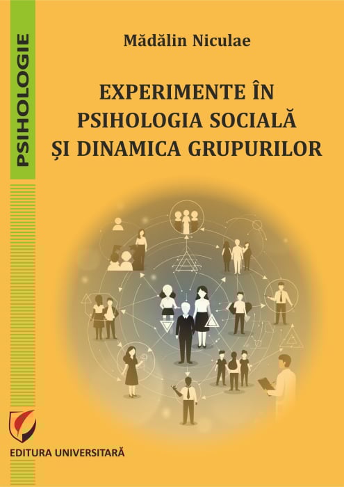 Experimente în psihologia socială şi dinamica grupurilor [1]