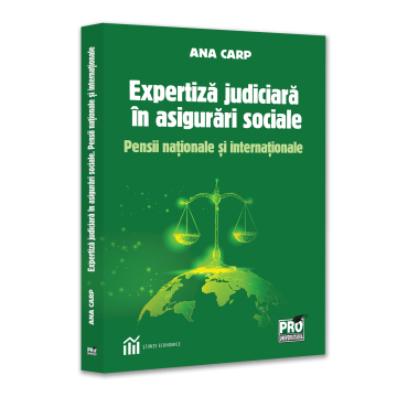 Judicial expertise in social insurance. National and international pensions - Ana Carp [1]