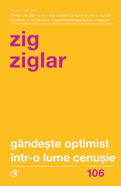 Think optimistically in a gray world. Hope in the fight against daily worries. Second Edition - Zig Ziglar [1]