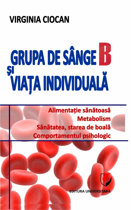 Grupa de sange B si viata individuala - Virginia Ciocan [1]