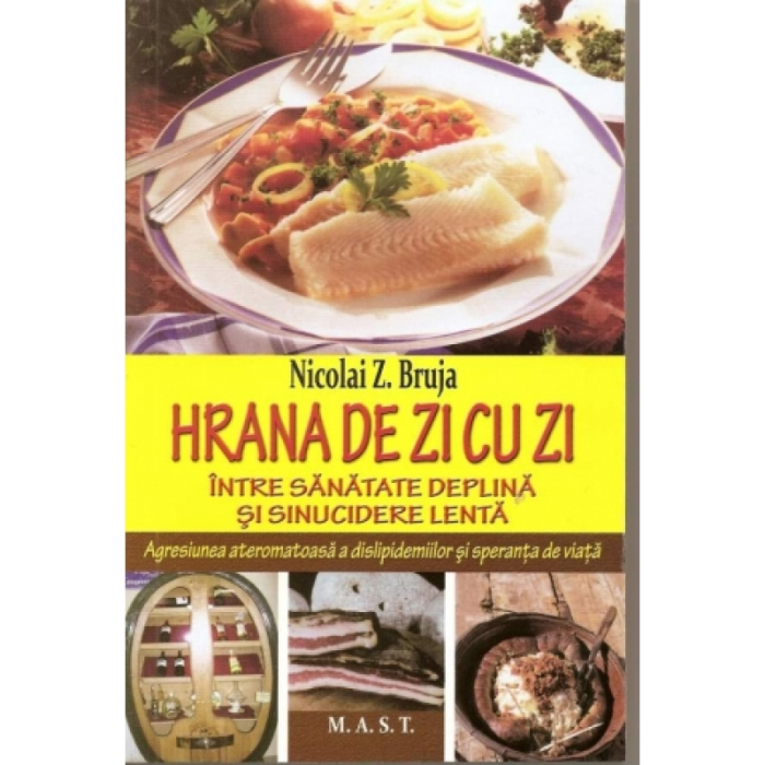 Everyday Food. Between Full Health and Slow Suicide - Nicolai Z. Bruja [1]