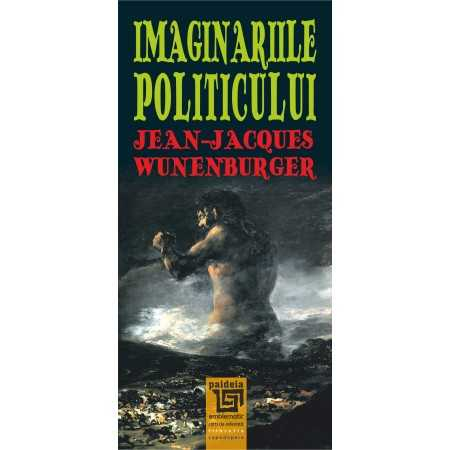Imaginaries of politics - Jean-Jacques Wunenburger [1]