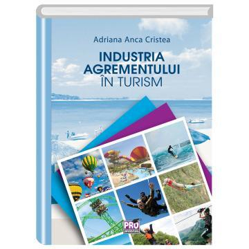 Industria agrementului in turism - Anca Adriana Cristea [1]