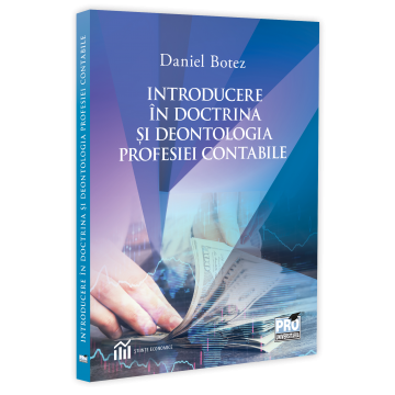Introducere in doctrina si deontologia profesiei contabile - Daniel Botez [1]