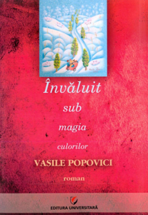 Invaluit sub magia culorilor - Vasile Popovici [1]