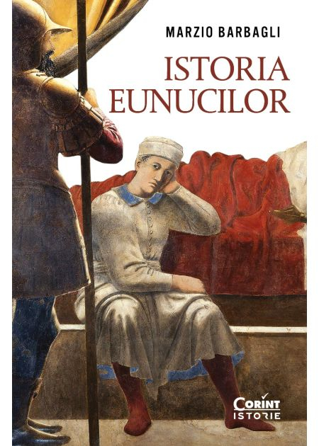 History of the eunuchs - Marzio Barbagli [1]