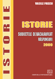 Istorie - Subiectele de bacalaureat - Raspunsuri - 2009 [1]