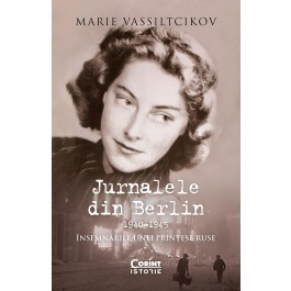 Jurnalele din Berlin 1940-1945. Insemnarile unei printese ruse - Marie Vassiltcikov [1]