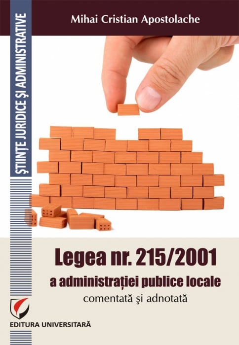 Legea nr. 215/2001 a administratiei publice locale comentata si adnotata [1]