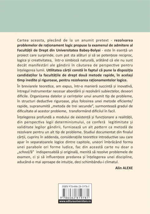 Logică şi gândire creativă. Metode inedite şi rapide pentru rezolvarea raţionamentului logic. Admitere la Facultatea de Drept [2]