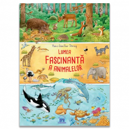 Lumea fascinanta a animalelor - Hans-Günther Döring [1]