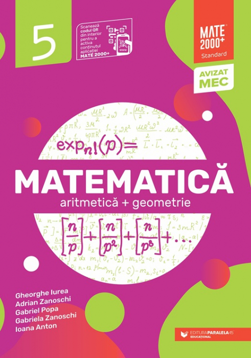 Matematica. Algebra, geometrie. Clasa a V-a. Standard. 2025-2026. Editia a V-a - Ioana Anton, Gheorghe Iurea, Gabriel Popa, Adrian Zanoschi, Gabriela Zanoschi [1]