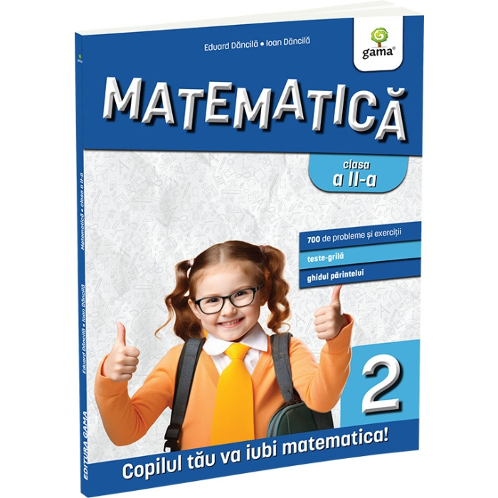Matematica si explorarea mediului clasa a II-a. Editia a III-a - Eduard Dancila, Ioan Dancila [1]